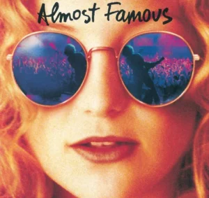 Locandina del film "Almost Famous" che tratta la storia di un giovane giornalista rock che segue una band durante gli anni settanta. Leggi la recensione all'interno del blog