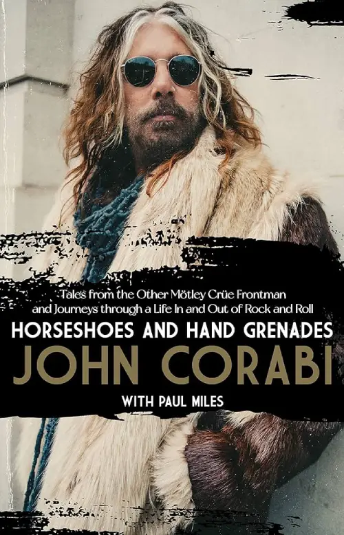 Copertina del libro "Horseshoes And Hand Grenades" di John Corabi e Paul Miles. Una futura lettura suggerita all'interno del blog