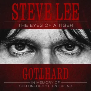 Copertina del disco "The eyes of a tiger" della band Gotthard in memoria del cantante Steve Lee prematuramente scomparso