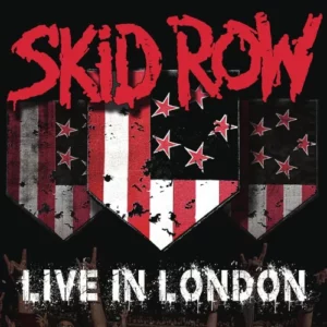 Copertina del nuovissimo "Live in London" degli Skid Row. Ne parliamo all'interno del blog