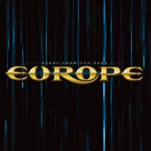 Copertina del disco "Start From The Dark" degli Europe. Parliamo di "Hero" e della storia dietro al brano all'interno del blog