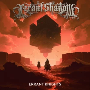 Gli Errant Shadow tornano con Errant Knights, il nuovo album. Ne parliamo all'interno del blog